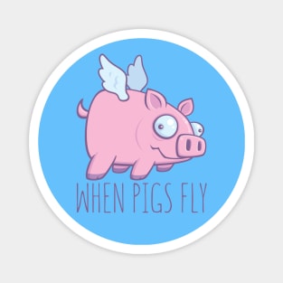 When Pigs Fly with Text Magnet